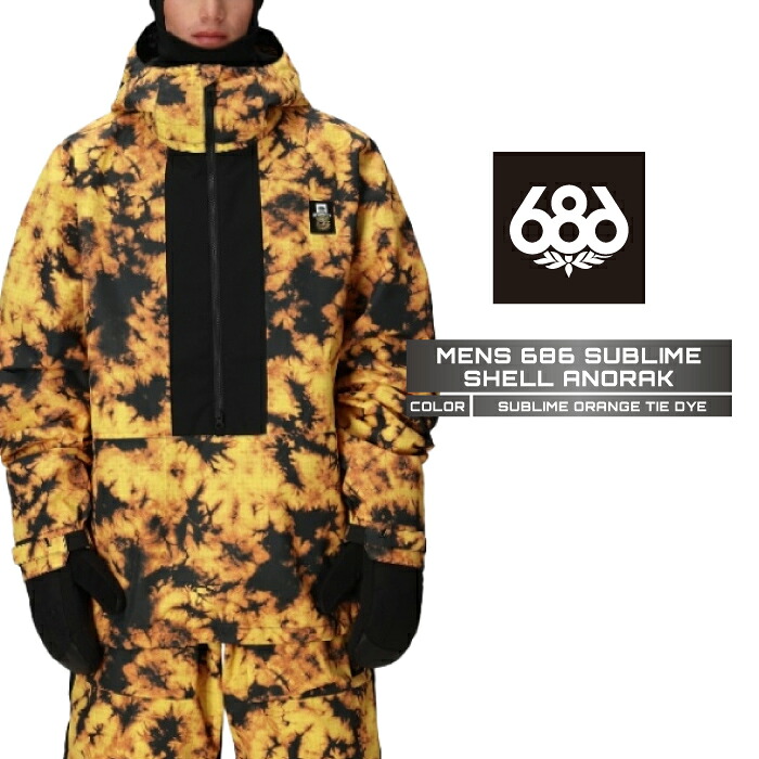 2025-26 686 MENS 686 SUBLIME SHELL ANORAK Sublime Orange Tie Dye シックスエイトシックス スノーボード ウェア アノラック ジャケット メンズ 25-26 日本正規品