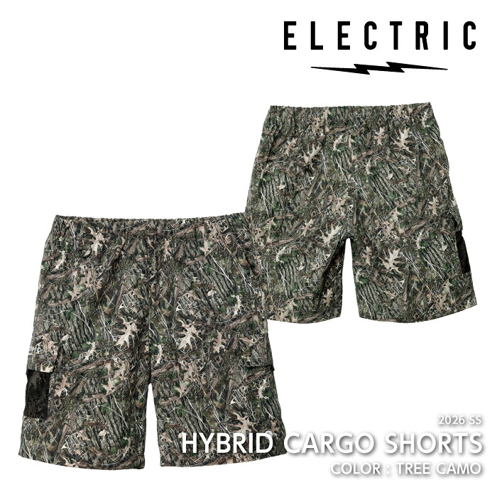 ELECTRIC HYBRID CARGO SHORTS Tree Camo エレクトリック E26SP10C ショーツ - 2026SS 日本正規品