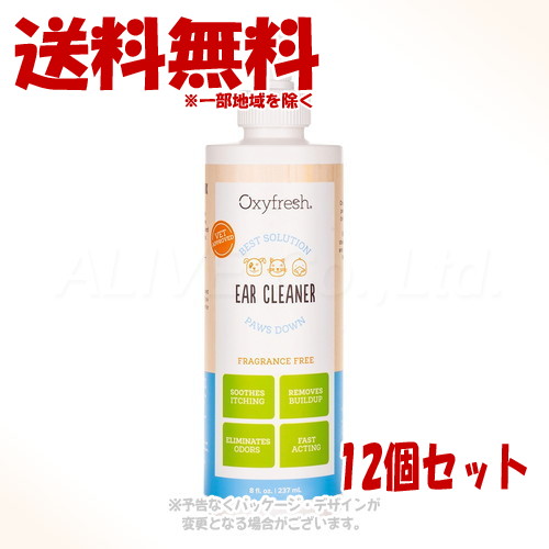 《尖んがり3倍》Oxyfresh ペットイヤークリーナー 【耳】 237ml × 12個書き割り 「幻想曲世界」【貨物輸送無料(構成要素領域を除く)】