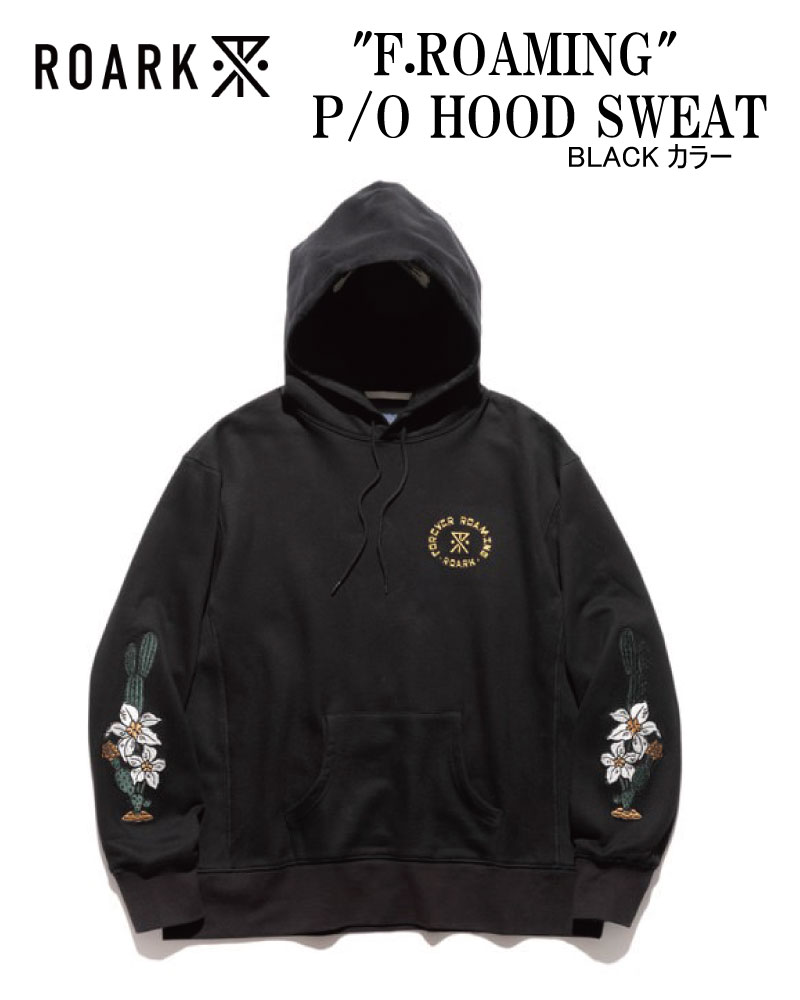ROARK ロ弧線\u003cBR\u003e\"F.ROAMING\"" P/O HOODED SWEAT\u003cBR\u003eティーシャツ 流汗 アノラック\u003cBR\u003eサーフ 波乗り 滑る\u003cBR\u003e難民キャンプ アウトドア\u003cBR\u003eROARK REVIVAL ロ弧線 返り咲き"