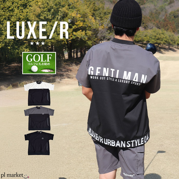【P5倍】ラグジュ ゴルフ LUXE/R GOLF トップス 半袖 ストレッチ 布帛 裾ジャガード パネル切替 プルオーバー 撥水 メンズ レディース ユニセックス スポーツ ジョギング 春 夏 秋 M L XL ブラック グレー ホワイト 45998