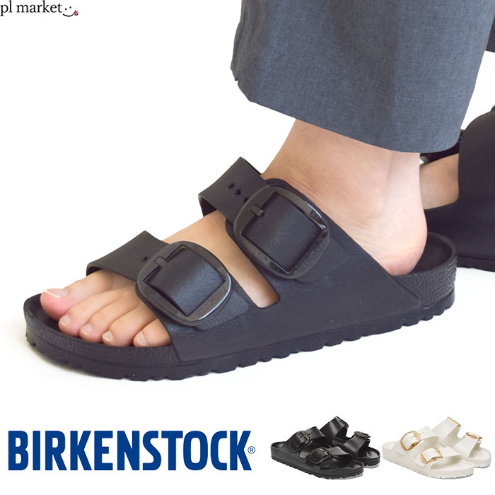【P3倍/2025新作】 正規取扱店ビルケンシュトック BIRKENSTOCK EVA アリゾナ ビッグバックル Arizona Big Buckle サンダル ダブルストラップ レディース ナロー 軽量 撥水 水洗い可能 ブラック 黒 エッグシェル 白 1029641/1029651