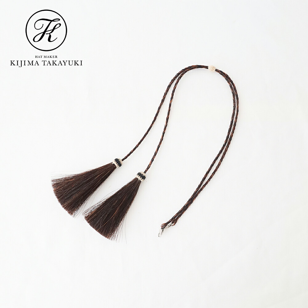 キジマタカユキ 帽子用ストラップ (C-5) HORSE HAIR BRAID CHIN STRAP KIJIMA TAKAYUKI(小物) 【2026春夏】*送料無料*【後払い決済不可】*｜PLUS USP