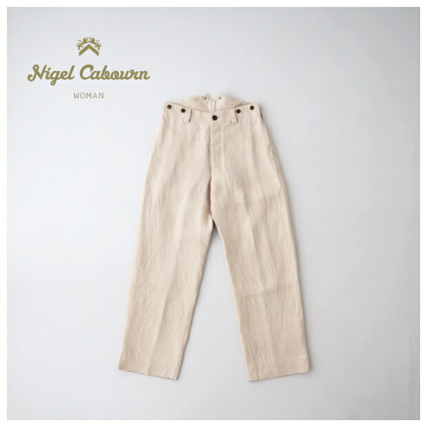ナイジェルケーボン 細工物ズボン下 ヘンプツイル (80480850001) WORK PANT HEMP TWILL Nigel Cabourn(レディース) *貨物輸送無料*【信用販売決済不可】【尖んがり10倍】百貨店SALE 6/4 20:00～6/11 1:59