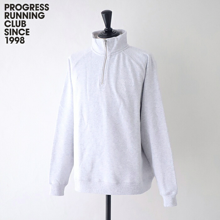 プログレスランニングクラブ ハーフジップスウェット (PRC23AW06) HEAVY WEIGHT HALF ZIP SWEAT PROGRESS RUNNING CLUB(メンズ) *送料無料* 【後払い決済不可】 【ポイント10倍】ポイントアップ 4/10 14:00～4/14 1:59