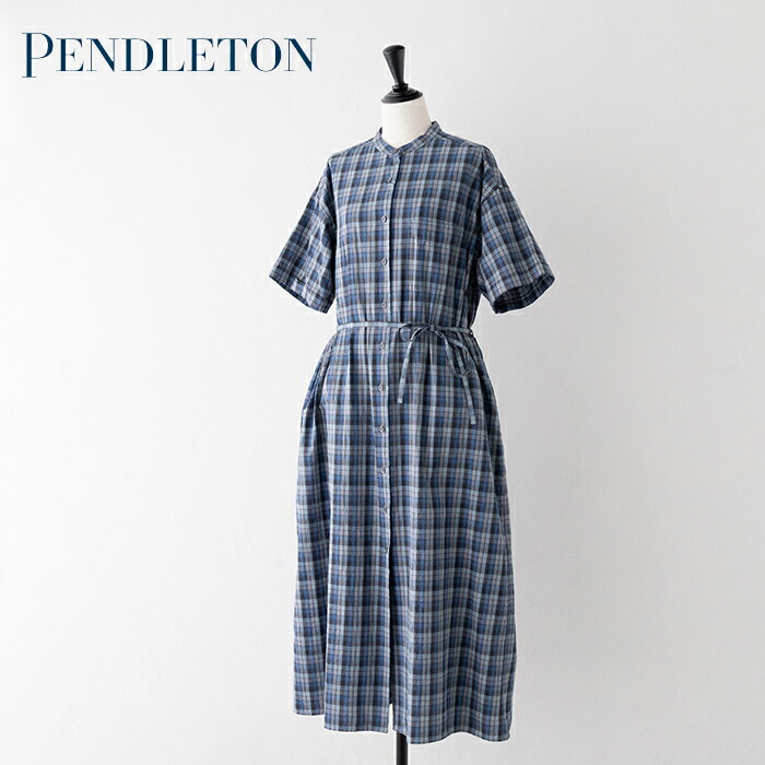ペンドルトン バンドカラーシャツドレス (5275-0100) Band Collar Shirt Dress  PENDLETON(レディース) *貨物輸送無料*【後ばらい決済不可】【尖んがり10倍】百貨店SALE 6/4 20:00～6/11 1:59