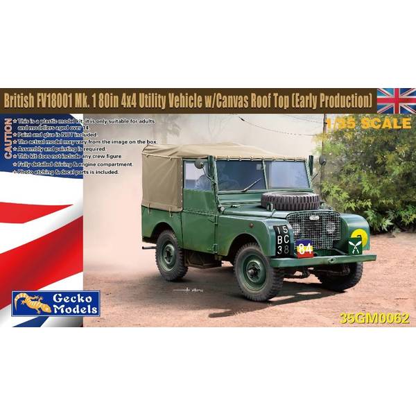 ゲッコー・モデル 1/35 英陸軍 FV18001 マークI 80in 4x4 ユーティリティビークル w/キャンバスルーフトップ 前期型 スケールモデル GEC35GM0062