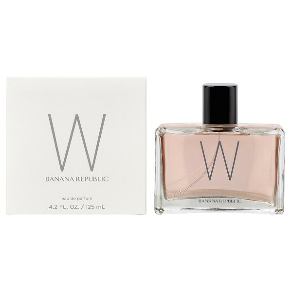 Banana Republic バナナリパブリック 香水 レディース ダブリュー オードパルファム 125mL BNA-WEPSP-125 フレグランス 誕生日 新生活 クリスマス ギフト プレゼント