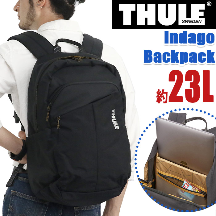 Thule スーリー Indago Backpack 正規品 リュック メンズ レディース リュックサック デイパック バックパック 街リュック 男女兼用 都会派 16インチmacbook 15 6インチpc タブレット Pc収納 B4 通学 通勤 ビジネス 軽量 23l インダゴ バックパック Tcam7116