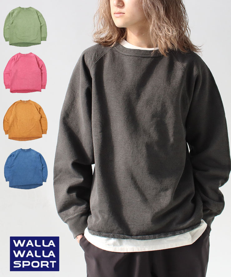 WALLA WALLA SPORT ワラワラ運動競技 13薬局衡オンス ピグメントダイ ラグラン クルーネックスウェット WW030205 メンズ 朦々たる 調教師