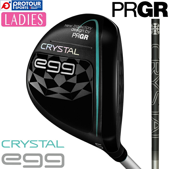 PRGR CRYSTAL egg FAIRWAY WOOD / プロギア クリスタル エッグ フェアウェイウッド レディース 2025年モデル クリスタルシャフト ヘッドカバー付 FW SLEルール適合品 送料無料|プロツアースポーツ 店