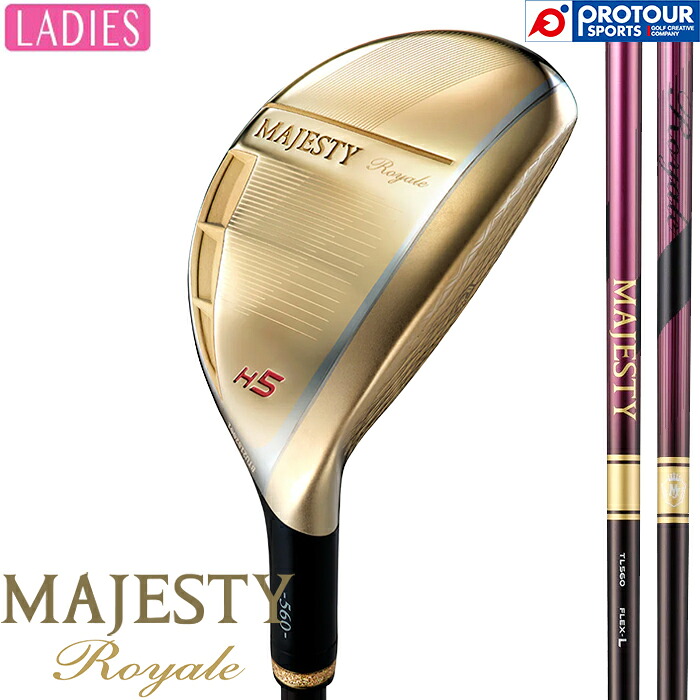 MAJESTY Royale LADIES HYBRID / マジェスティ ロイヤル レディス ハイブリッド 2025年モデル TL560L ヘッドカバー付き レディースユーティリティ UT 日本正規品 送料無料