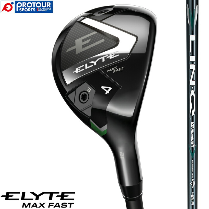 楽天市場】キャロウェイ ELYTE MAX FAST ユーティリティ（日本