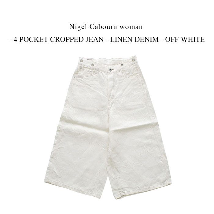 Nigel Cabourn woman - 4 POCKET CROPPED JEAN - LINEN DENIM - OFF WHITE