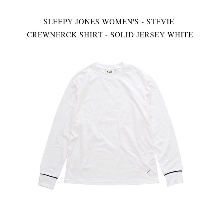 SLEEPY JONES WOMEN'S - STEVIE CREWNERCK SHIRT - SOLID JERSEY WHITE｜PSC