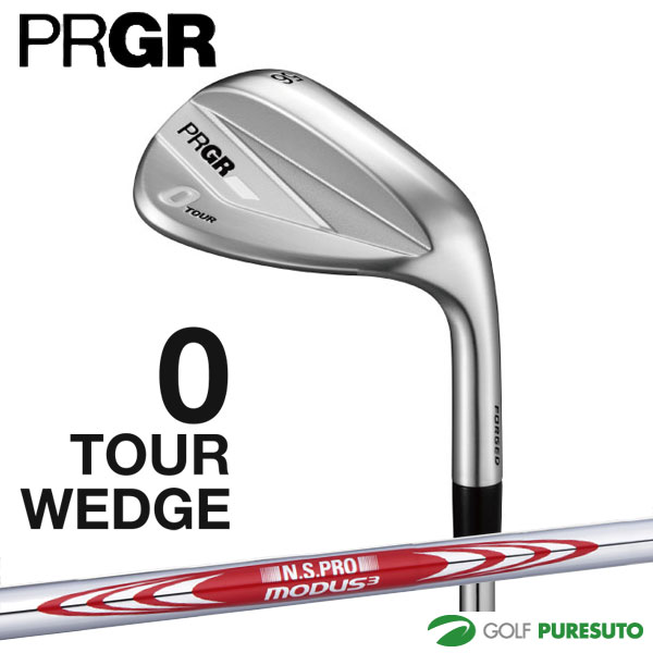 【先着限定最大7,500円OFFクーポン 7/18 0:00～7/26 01:59】 プロギア 0 TOUR ウェッジ NS PRO MODUS3 TOUR 105 スチールシャフト 2026年モデル PRGR ゼロ ツアー ゴルフクラブ｜ゴルフ　プレスト