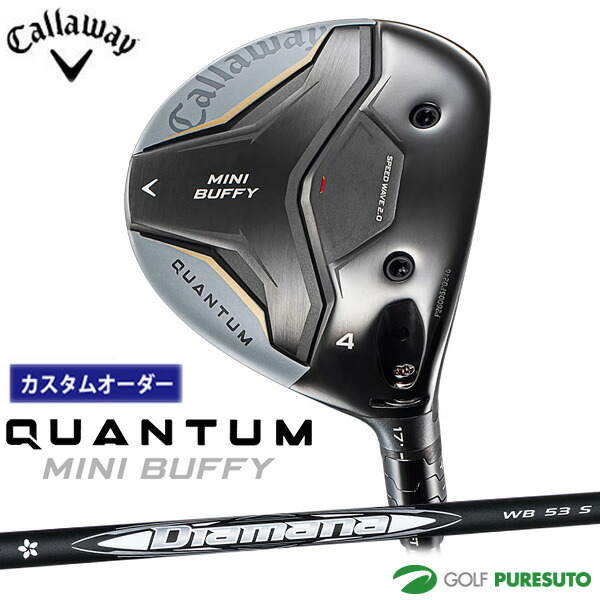 【納期8月予定】【カスタムオーダー】キャロウェイ QUANTUM MINI BUFFY フェアウェイウッド Diamana WB カーボンシャフト 2026年モデル[Callaway][クアンタム ミニ バフィ］[ゴルフクラブ]【■CCO■】｜ゴルフ　プレスト 52,140円