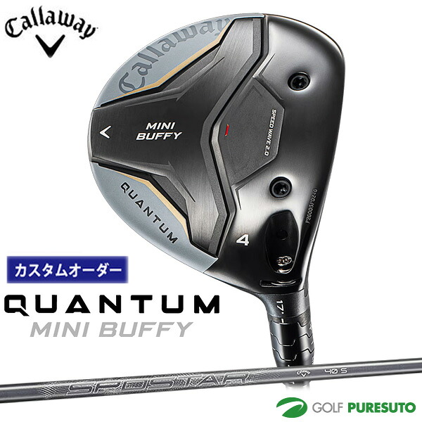 【お買い物マラソン！店内全品P5倍以上！25日 0：00～26日 01：59まで】 【納期8月予定】【カスタムオーダー】キャロウェイ QUANTUM MINI BUFFY フェアウェイウッド SPDSTAR カーボンシャフト 2026年モデル[Callaway][クアンタム ミニ バフィ］[ゴルフクラブ]【■CCO■】｜ゴルフ　プレスト