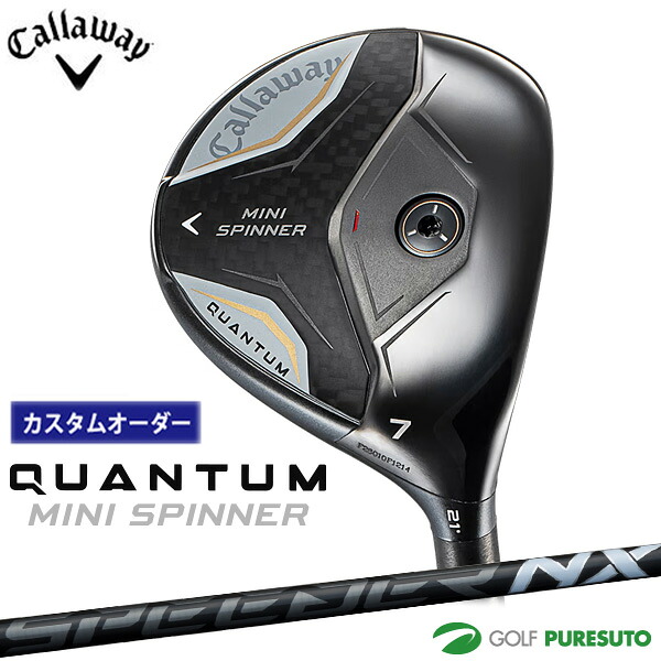【カスタムオーダー】キャロウェイ QUANTUM MINI SPINNER フェアウェイウッド SPEEDER NX BLACK シャフト 2026年モデル[Callaway][クアンタム ミニ スピナー］[ゴルフクラブ]【■CCO■】｜ゴルフ　プレスト