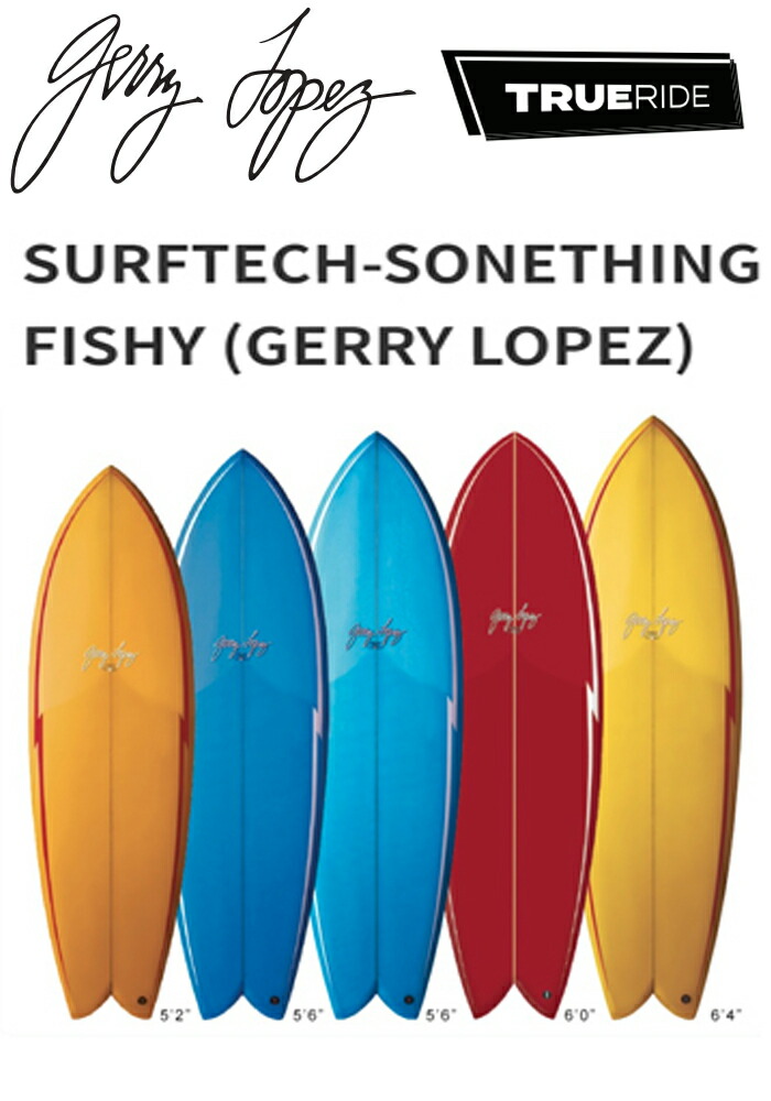 楽天市場】25 SURFTECH サーフテック GERRY LOPEZ ジェリー