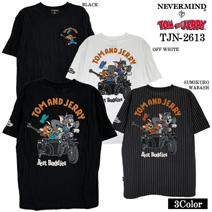 TOM&JERRY NEVERMIND TEE S/S T-SHIRT トムとジェリー ネバーマインド コラボ 天竺 半袖Tシャツ tjn-2613｜ビックスマーケット