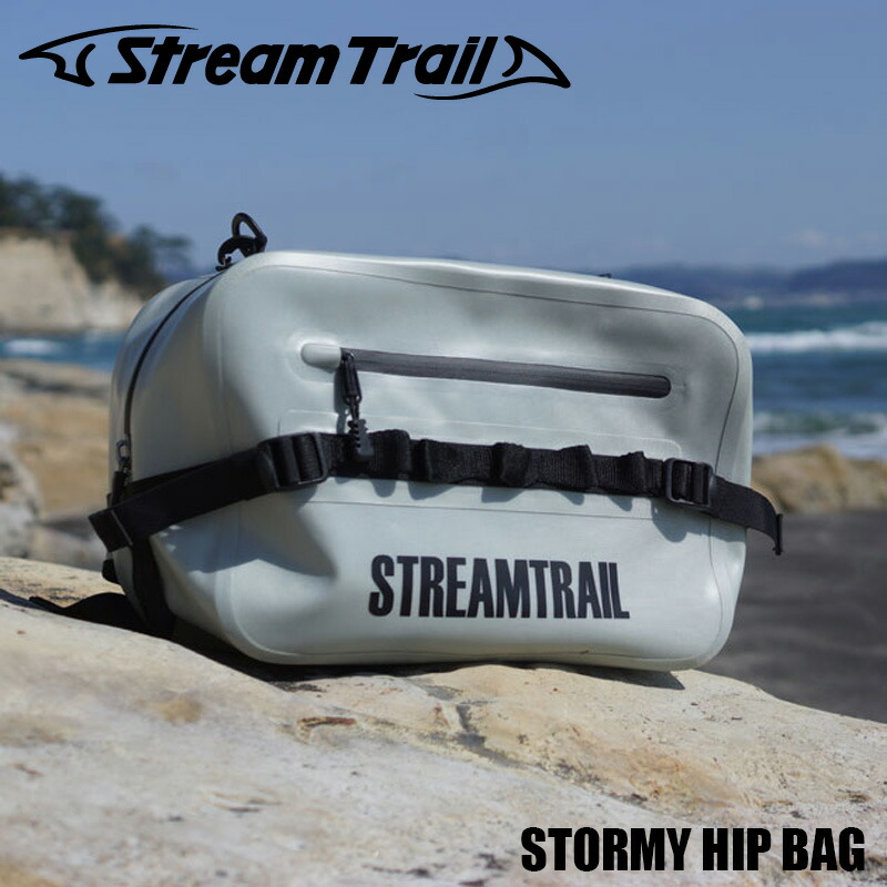 ストリームトレイル ストーミーヒップバッグ STREAM TRAIL STORMY HIP BAG 防水 防水バッグ ショルダー ボディ 海釣り バス釣り ルアー入れ 道具入れ 3way 釣り キャンプ アウトドア サーフ系 野外 海 荷物 持ち運び 汚れにくい TPU 丈夫 撥水