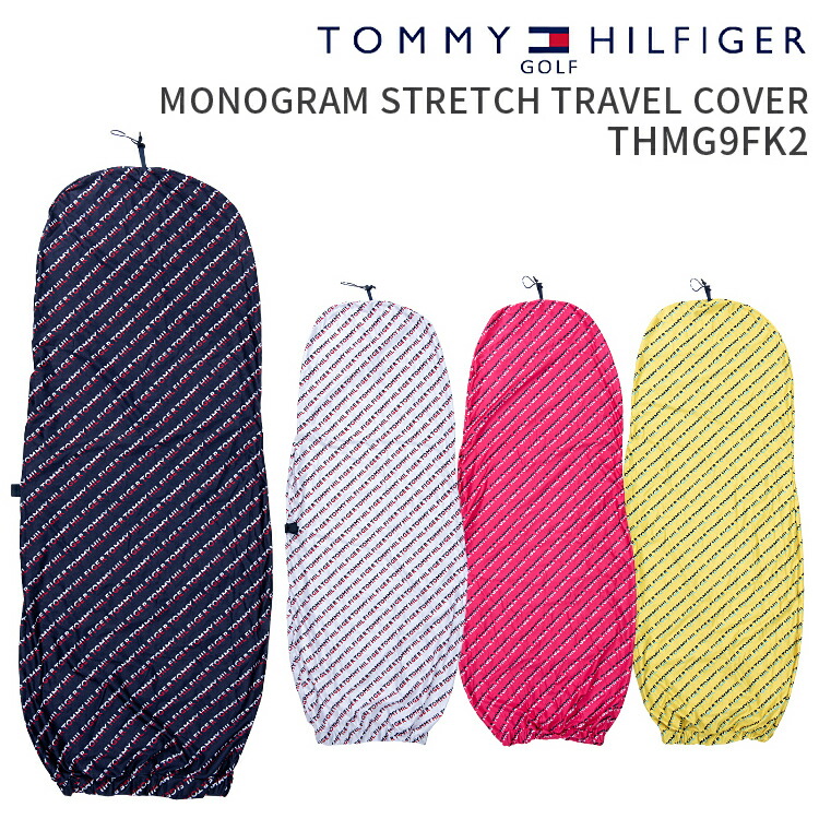 最新人気 楽天市場 P5倍 トミーヒルフィガーゴルフ トラベルカバーmonogram Stretch Travel Cover Thmg9fk2モノグラムストレッチトラベルカバー9 5型対応 収納ポーチ付き ストレッチ素材ラウンド小物 配達 運送 ロッディオコンシェルジュr n 魅力的な 最新人気 楽天市場 P5倍 トミーヒルフィガーゴルフ トラベルカバーmonogram Stretch Travel Cover Thmg9fk2モノグラムストレッチトラベルカバー9 5型対応 収納ポーチ付き ストレッチ素材ラウンド小物 配達 運送 ロッディオコンシェルジュr n 魅力的な