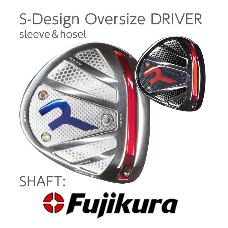 S-Design Oversize ドライバー R-Tune F-Tune ドライバー （sleeve・hosel）RODDIO ロッディオ 《 SHAFT：FUJIKURA 》