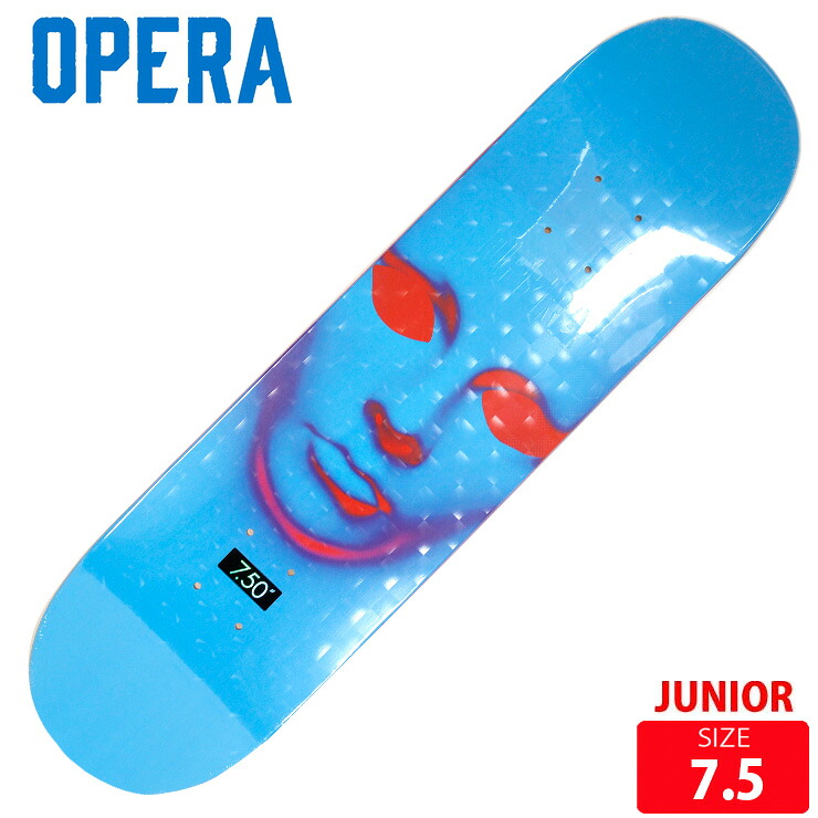 スケボー ジュニア デッキ オペラ OPERA Face Blue DECK 7.5 スケートボード SKATEBOARD｜QUESTONS -クエストン-
