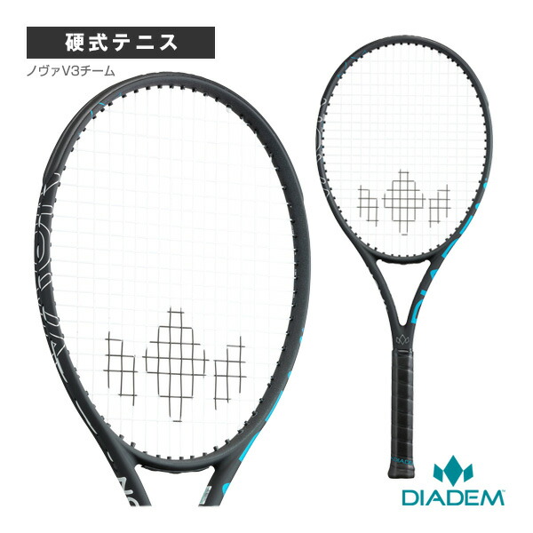NOVA + V3 テニスラケット NOVA V3 TEAM - DIADEM | テニス