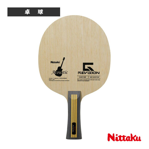 ニッタク 卓球ラケット アコースティックG-REVISION ACOUSTIC G-REVISION フレア NE-6201｜ラケットプラザ