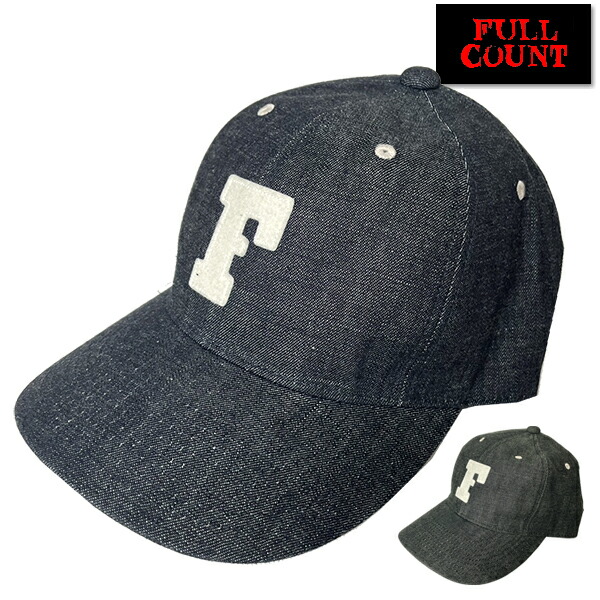 フルカウント FULL COUNT キャップ 6843 6PANEL DENIM BASEBALL CAP ベースボールキャップ 帽子 デニム インディゴ ネイビー ブラック Fキャップ 深め ロングセラー アメカジ 日本製 プレゼント 男性 メンズ｜こだわりのアメカジ通販ラグタイム
