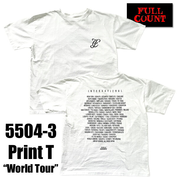 フルカウント FULL COUNT Tシャツ 5504-3 Print T “World Tour” 半袖 両面 プリント 都市名 ロゴ カットソー トップス BIG 大きめ TEE 米綿 落綿 綿100％ コットン メンズ アメカジ ヴィンテージ 日本製 2026年 春夏 新作 13,376円