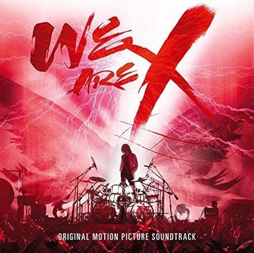 「WE ARE X」オリジナル・サウンドトラック|レインボーアーチ