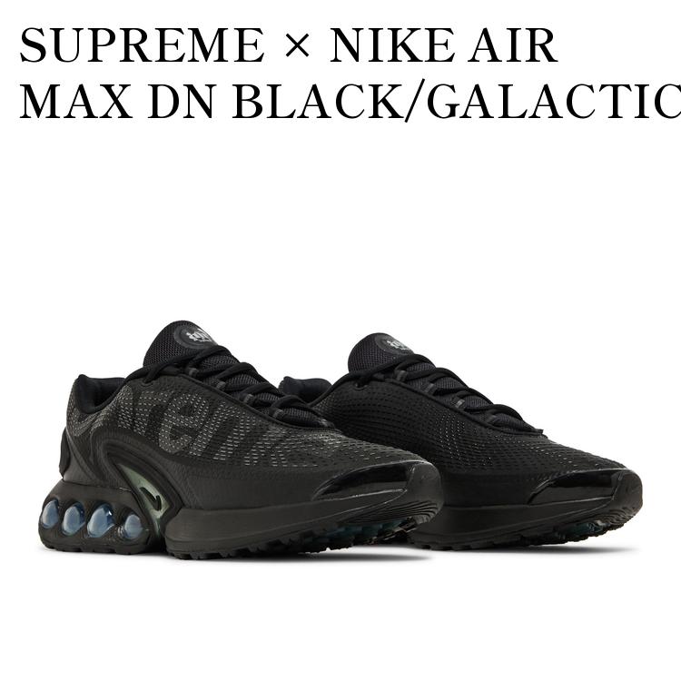 楽天市場】SUPREME × NIKE AIR MAX DN BLACK : SHOES HOUSE KUZE