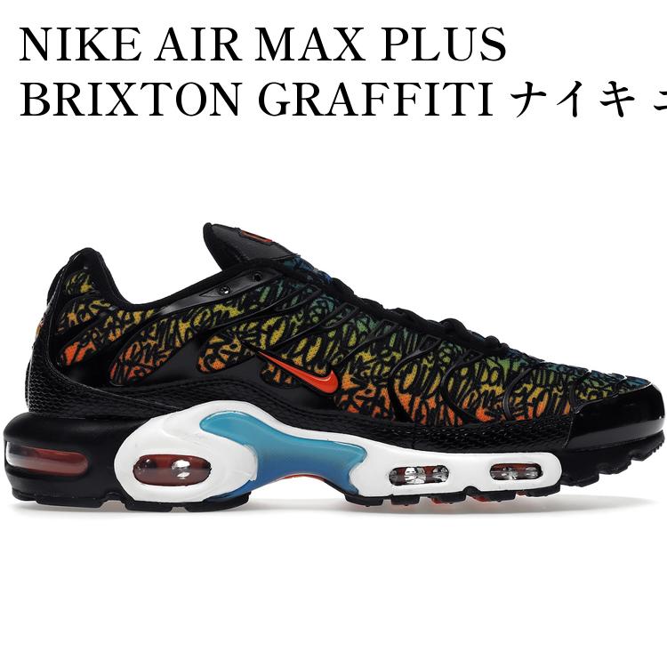 【海外限定 お取り寄せ商品】NIKE AIR MAX PLUS BRIXTON GRAFFITI ナイキ エア マックス プラス ブリクストン グラフィティ DX2665-001 メンズ レディース 人気 おしゃれ|RAISE