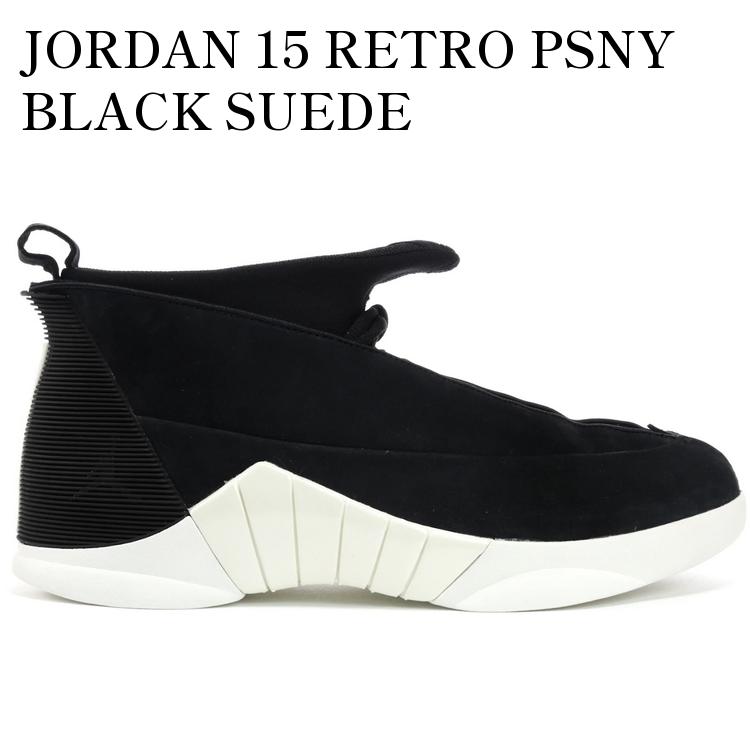 【海外限定 お取り寄せ商品】JORDAN 15 RETRO PSNY BLACK SUEDE 921194-011 メンズ レディース 人気 おしゃれ|RAISE