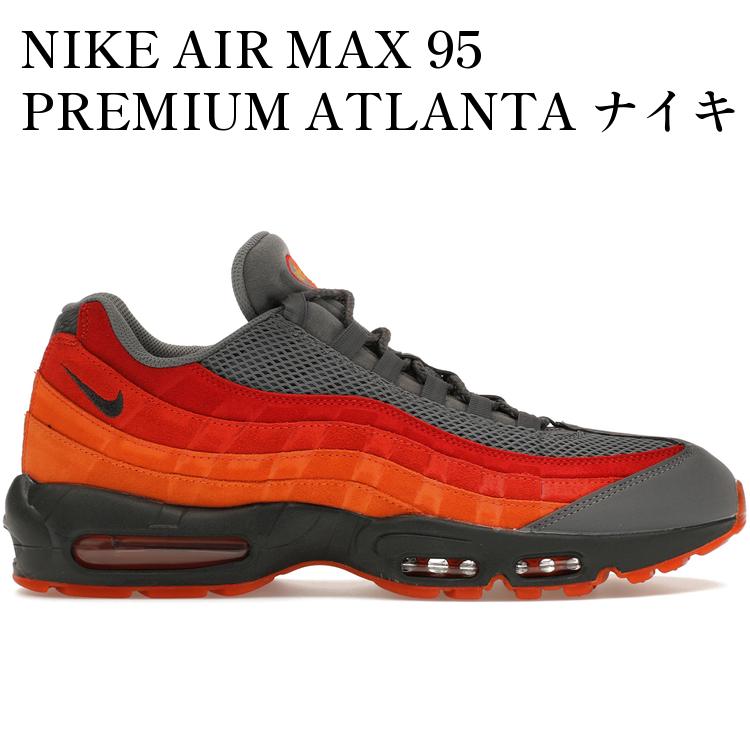 【海外限定 お取り寄せ商品】NIKE AIR MAX 95 PREMIUM ATLANTA ナイキ エア マックス 95 プレミアム アトランタ FZ4125-060 メンズ レディース 人気 おしゃれ