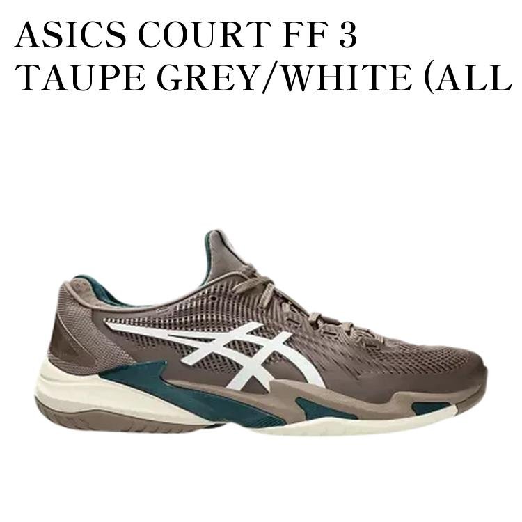 【お取り寄せ商品】ASICS COURT FF 3 TAUPE GREY/WHITE (ALL COURT) アシックス コート FF 3 トープグレー/ホワイト (オールコート) 1041A370-020 メンズ レディース 人気 おしゃれ|RAISE
