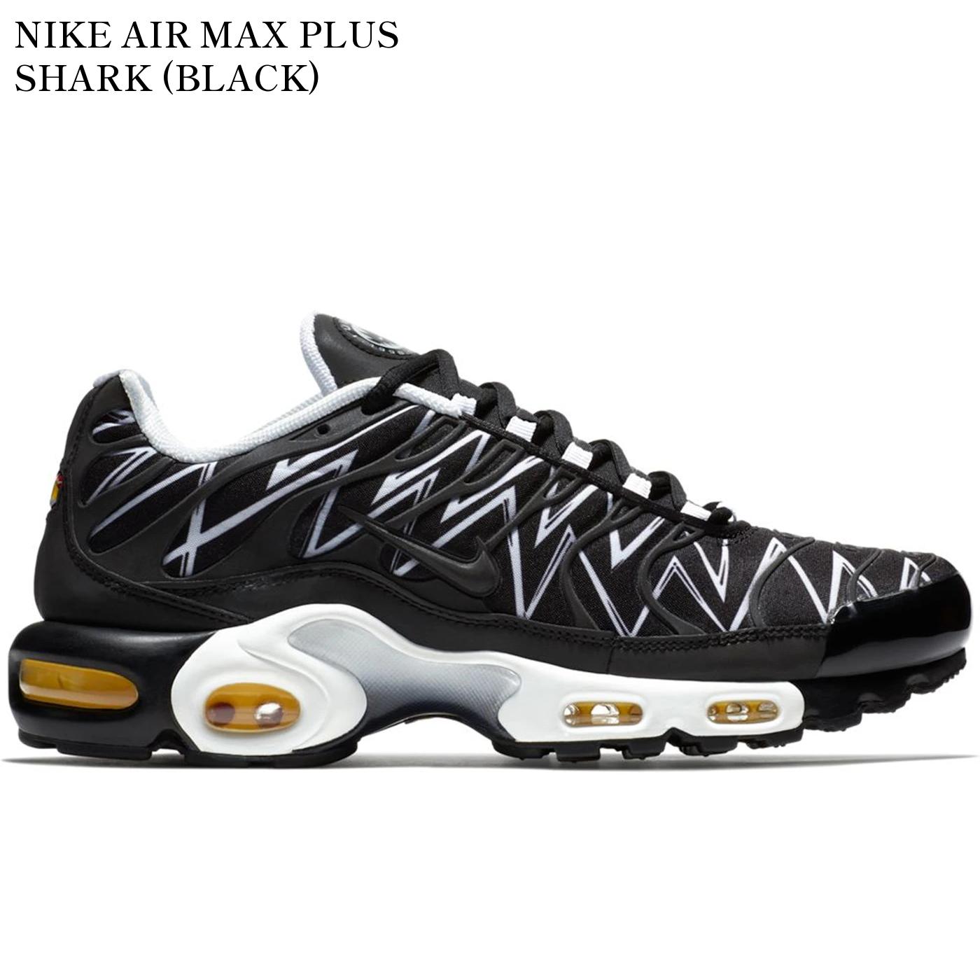 【海外限定 お取り寄せ商品】NIKE AIR MAX PLUS SHARK (BLACK) AJ6311-001 メンズ レディース 人気 おしゃれ｜RAISE