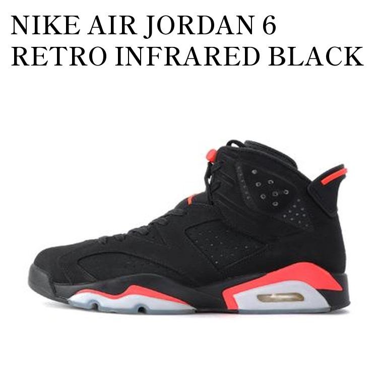 楽天市場】NIKE AIR JORDAN 6 RETRO black/infrared 384664-060 ナイキ