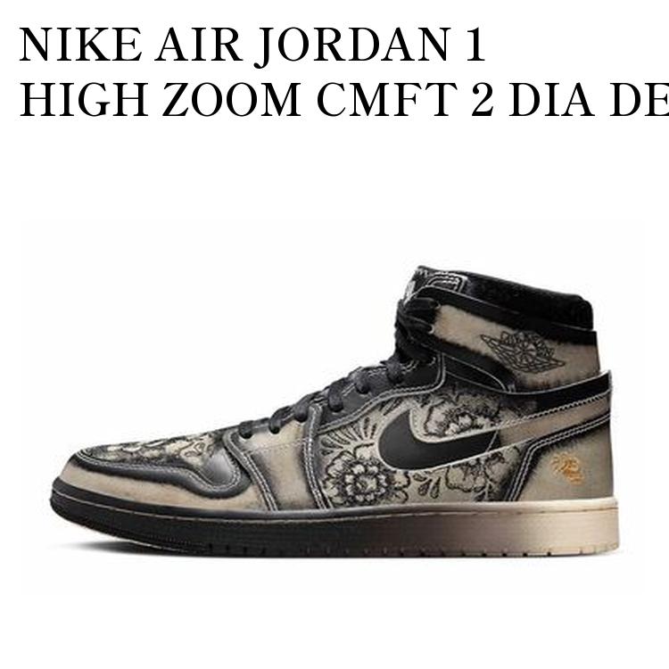 n*̈様 美品　Nike Air Jordan 1 High Dia De Mu Nike Air Jordan 1 High Zoom CMFT 2 