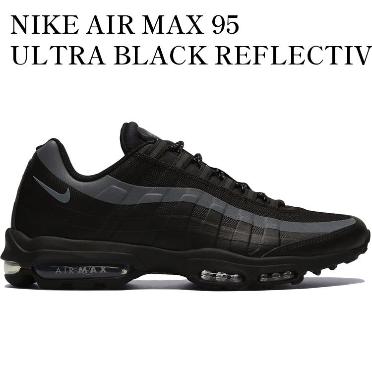 【海外限定 お取り寄せ商品】NIKE AIR MAX 95 ULTRA BLACK REFLECTIVE DM9103-001 メンズ レディース 人気 おしゃれ｜RAISE