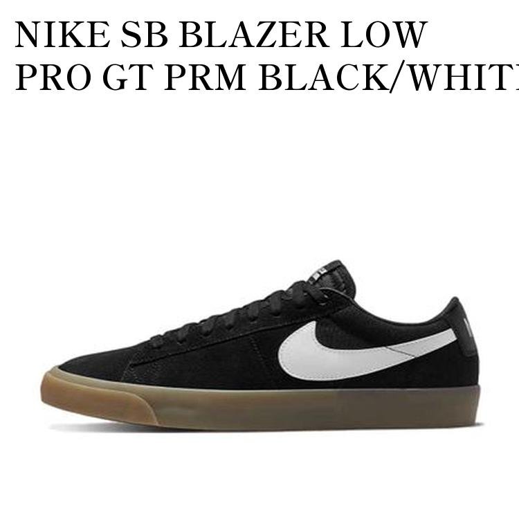 【お取り寄せ商品】NIKE SB BLAZER LOW PRO GT PRM BLACK/WHITE ナイキ SB ブレーザー ロー GT PRM ブラック/ホワイト DC7695-004 メンズ レディース 人気 おしゃれ｜RAISE