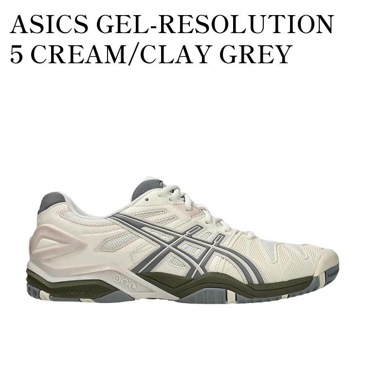 【お取り寄せ商品】ASICS GEL-RESOLUTION 5 CREAM/CLAY GREY アシックス ゲルレゾリューション5 クリーム/クレイグレー 1203A901-100 メンズ レディース 人気 おしゃれ｜RAISE