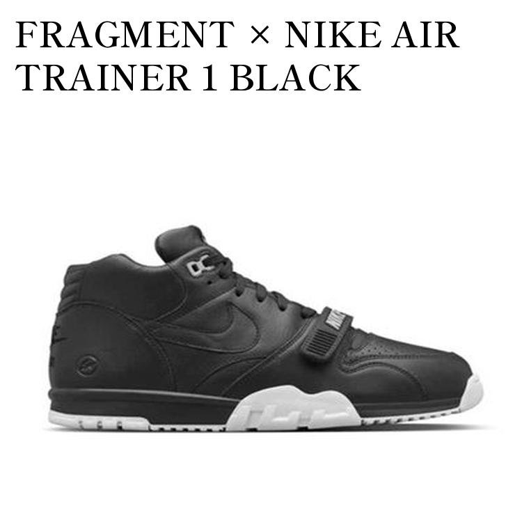 【お取り寄せ商品】FRAGMENT × NIKE AIR TRAINER 1 BLACK フラグメント × ナイキ エア トレイナー 1 ブラック 806942-001 メンズ レディース 人気 おしゃれ|RAISE