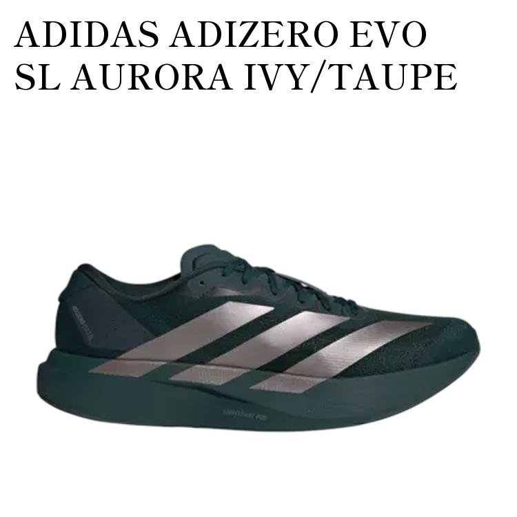 【お取り寄せ商品】ADIDAS ADIZERO EVO SL AURORA IVY/TAUPE OXIDE/IRON METALLIC アディダス アディゼロ エヴォ SL オーロラアイビー/トープオキサイド/アイアンメタリック JQ4663 メンズ レディース 人気 おしゃれ