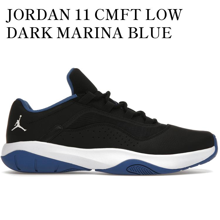 【海外限定 お取り寄せ商品】JORDAN 11 CMFT LOW DARK MARINA BLUE CW0784-004 メンズ レディース 人気 おしゃれ｜RAISE 43,973円