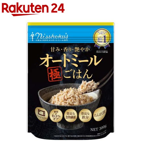 日食 甘み・香り・艶やかオートミール極ごはん 300g