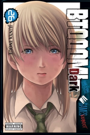 BTOOOM!, Vol. 26: Dark Reality Version【電子書籍】[ Junya Inoue ]画像